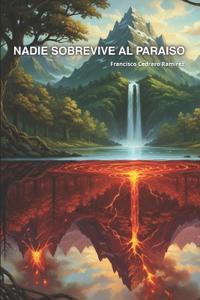 Nadie Sobrevive al Paraiso