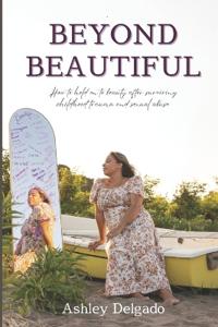 Beyond Beautiful