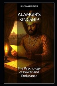 Alamgir's Kingship