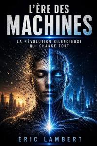 L'Ère des Machines