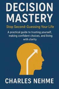 Decision Mastery