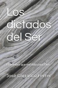 Los dictados del Ser