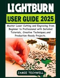 Lightburn User Guide 2025