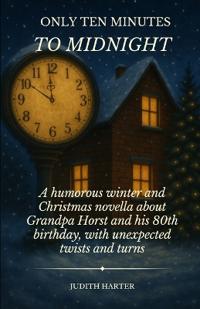 Only Ten Minutes to Midnight