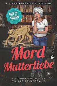 Mord und Mutterliebe