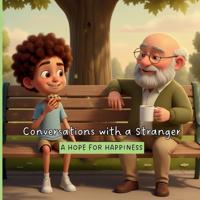 Conversations with a Stranger
