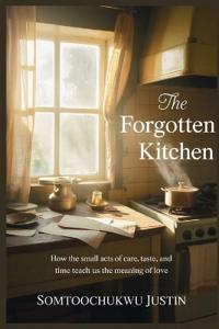 The Forgotten Kitchen