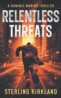 Relentless Threats