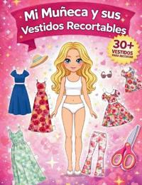 Mi Muñeca y sus Vestidos Recortables