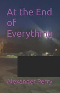 At the End of Everything