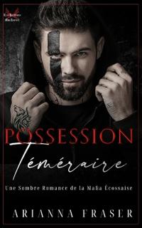Possession Téméraire