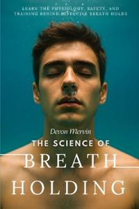 The Science of Breath Holding
