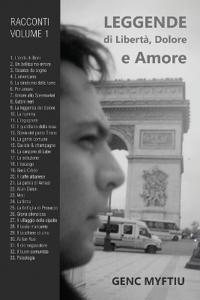 Leggende Di Libertà, Dolore E Amore