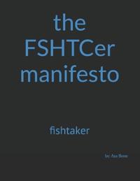 The FSHTCer manifesto