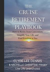 The Cruise Retirement Playbook