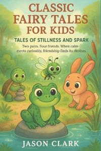 Tales of Stillness and Spark