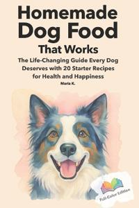 Homemade Dog Food That Works