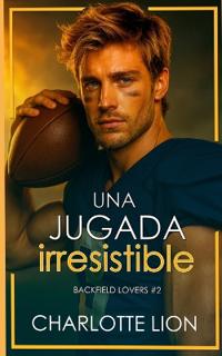 Una jugada irresistible