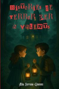 Serrano Gimenez, A: Histories de terror per a valents