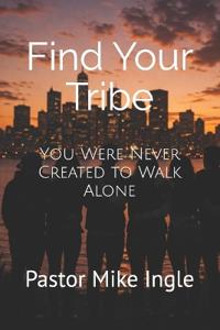 Find Your Tribe