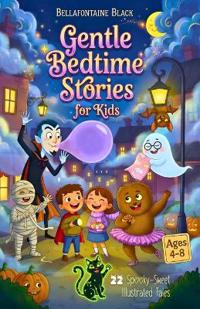 Gentle Bedtime Stories for Kids Ages 4-8