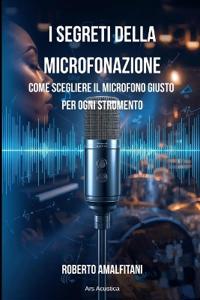 I Segreti Della Microfonazione