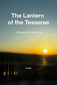 The Lantern of the Tesserae