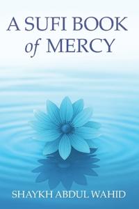 A Sufi Book of Mercy
