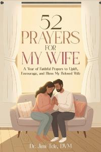 52 Prayers for My Wife