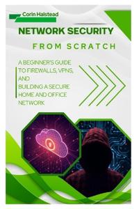 Network Security from Scratch