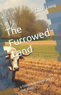 The Furrowed Land