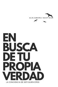 En Busca de tu Propia Verdad
