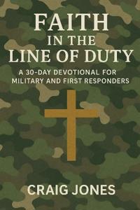 Faith In the Line of Duty