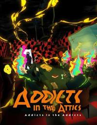 Addicts In the Addicts