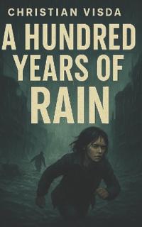 A Hundred Years of Rain
