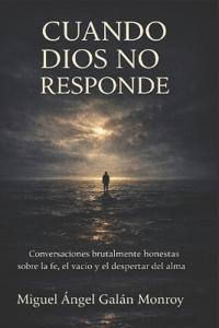 Cuando Dios No Responde