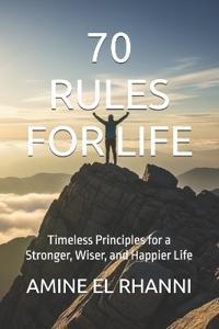 70 Rules for Life