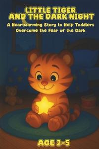 Little Tiger and the Dark Night