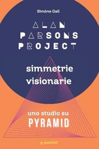 Alan Parsons Project - Simmetrie visionarie