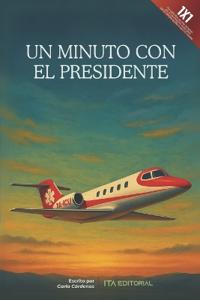 Un minuto con el Presidente
