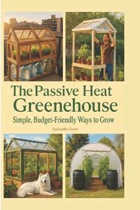 Greer, S: Passive Heat Greenhouse
