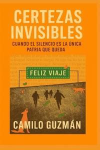 Certezas Invisibles