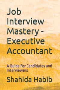 Job Interview Mastery - Executive Accountant