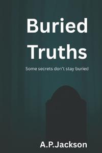 Buried Truths