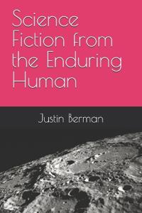 Science Fiction from the Enduring Human