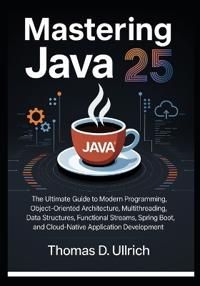 Mastering Java 25