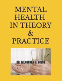 Mental Health in Theory and Practice