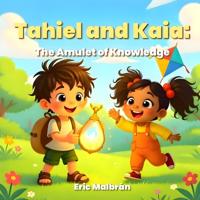 Tahiel and Kaia, The Amulet of Knowledge
