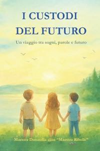 I Custodi del Futuro