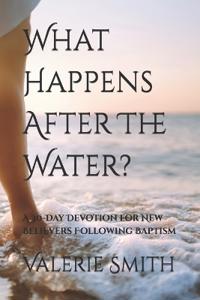 What Happens After The Water?
